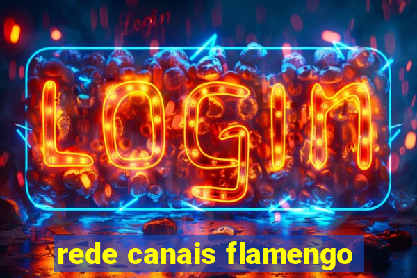 rede canais flamengo